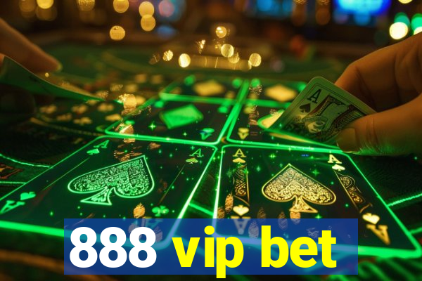 888 vip bet